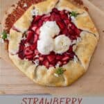 strawberry galette with scoops of vanilla ice cream